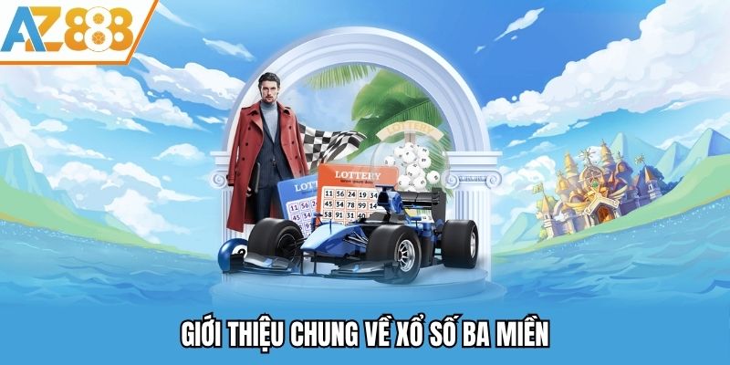 Giới thiệu chung về xổ số ba miền