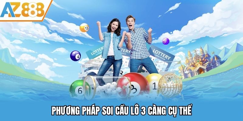 Phương pháp soi cầu lô 3 càng cụ thể